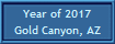 Year of 2017
Gold Canyon, AZ