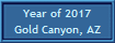 Year of 2017
Gold Canyon, AZ